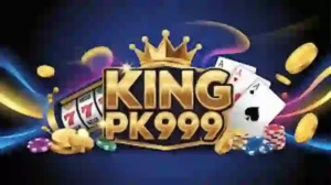 King pk999 Game